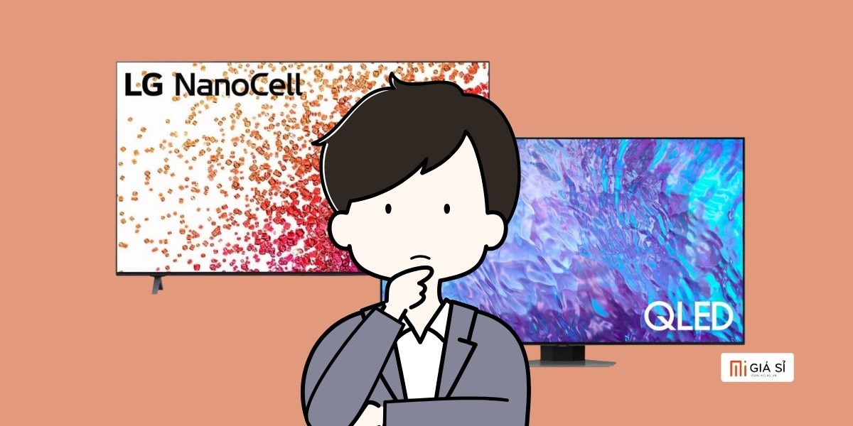 Tivi NanoCell tốt hơn tivi QLED ở đâu